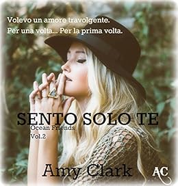 Amy Clark - Ocean Friends Vol. 2 - Sento solo te (2016)