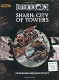 Sharn: City of Towers (Dungeons & Dragons d20 3.5 Fantasy Roleplaying, Eberron Supplement)