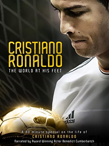 Download Cristiano Ronaldo: The World At His Feet Download Cristiano Ronaldo: The World At His Feet