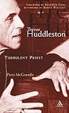 Trevor Huddleston: Turbulent Priest by 