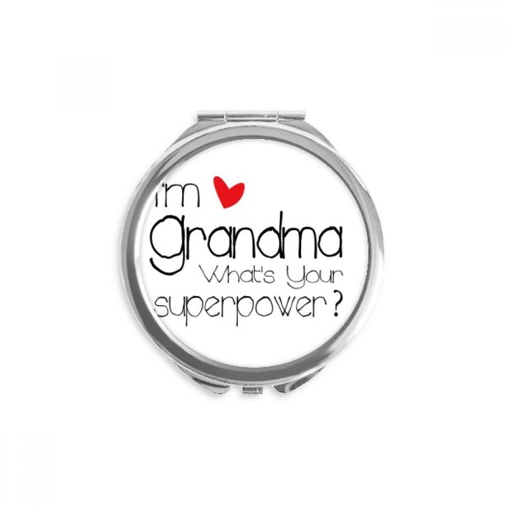 I'm a Grandma What's your Superpower Hand Compact Mirror Round Portable Pocket Glass