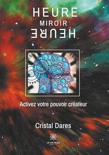 Download Heure miroir : Activez votre pouvoir créateur PDF
