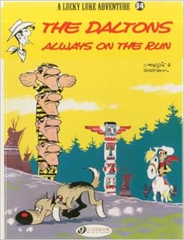 Lucky Luke - tome 34 The Daltons always on the run (34), by Morris Lucky Luke - tome 34 The Daltons always on the run (34), by Morris