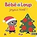 BEBE LOUP FETE NOEL (Petit Nathan) (French Edition) by 