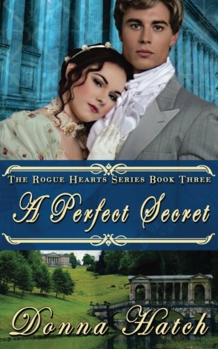 A Perfect Secret (Rogue Hearts) (Volume 3)
