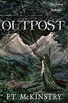 Outpost (The Fylking Book 1) by [McKinstry, F.T.]