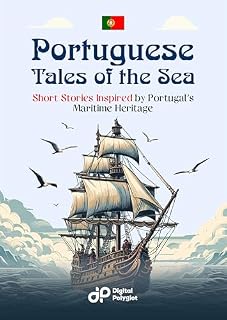 Livro Portuguese Tales of the Sea: 20 Short Stories Inspired by Portugal’s Maritime Heritage (Portuguese short stories)