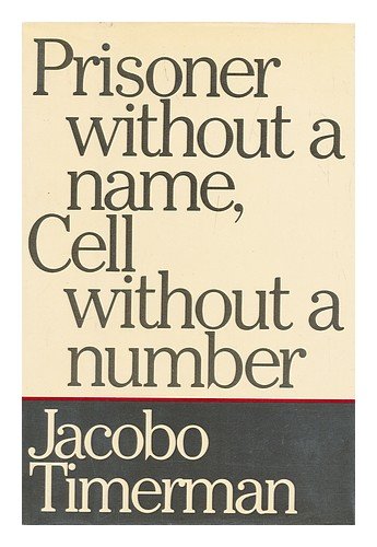 Prisoner Without a Name, Cell Without a Number