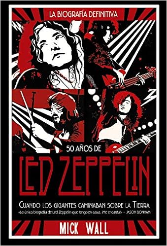 Led Zeppelin: Cuando los gigantes caminaban sobre la tierra (Libros Singulares)