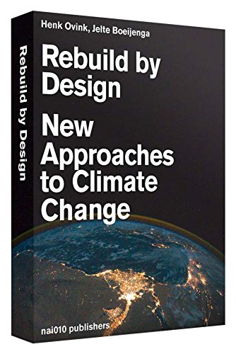 Rebuild by Design: New Approaches to Climate Change