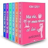 Ma vie, mes rêves et lui - L'intégrale (French Edition)