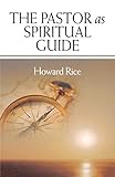 The Pastor as Spiritual Guide