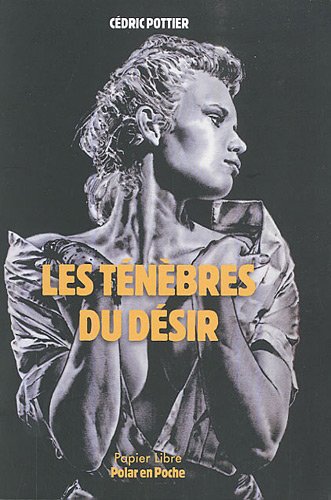 Les  ténèbres du désir