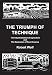 The Triumph of Technique: The Industrialization of Agriculture and the Destruction of Rural America by Robert Wolf