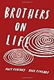 Brothers on Life