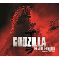 Godzilla: The Art of Destruction: Vaz, Mark Cotta, Edwards