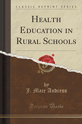 Download Health Education in Rural Schools (Classic Reprint)