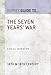 The Seven Years War (Guide To...)