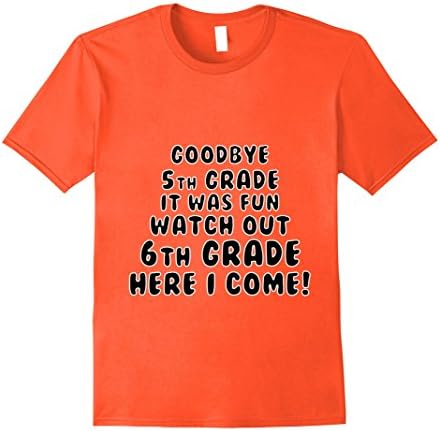 Mens 5th Fifth Grade Graduation Tshirt Moving on to 6th Grade 2XL Orange