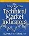 The Encyclopedia Of Technical Market Indicators, Second Edition