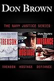 The Navy Justice Collection: Treason, Hostage, Defiance (The Navy Justice Series)