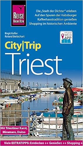 Reise Know How Citytrip Triest Reisefuhrer Mit Stadtplan Und Kostenloser Web App Amazon De Kofler Birgit Bettschart Roland Bucher