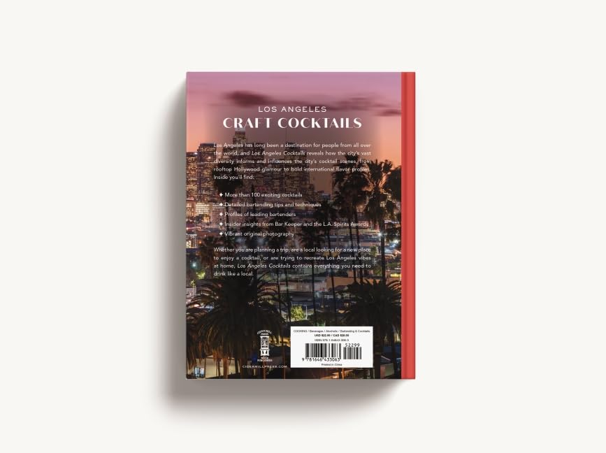 Los Angeles Cocktails: An Elegant Collection of Over 100 Recipes Inspired by the City of Angels (City Cocktails)