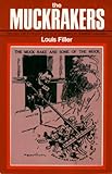 The Muckrakers, Filler, Louis, 0271012129