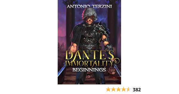 Dante S Immortality Beginnings Ebook Terzini Antonio Sashigane Richard Lynne Dalton Amazon Com Au Kindle Store
