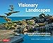 Visionary Landscapes: Japanese Garden Design in North America, The Work of Five Contemporary Masters by Kendall H. Brown, David M. Cobb