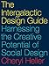 The Intergalactic Design Guide: Harnessing the Creative Potential of Social Design