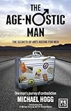 Image de The Age-Nostic Man: The Secrets of Anti-Ageing for Men