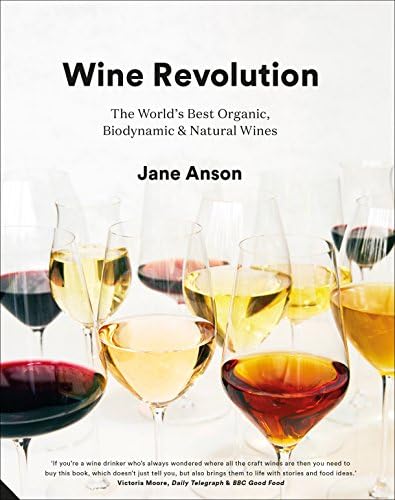 The New World of Crafted Wine: The World's Best Organic, Biodynamic and Natural Wines