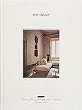 The Touch (New Edition): Spaces Designed for the