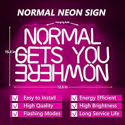 Moodlion Normal Gets You Nowhere Neon Sign For Wall