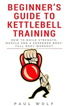 Amazon.com: Beginner’s Guide To Kettlebell Training - How
