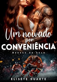 Livro UM NOIVADO POR CONVENIÊNCIA : DEUSES DO GELO