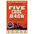 Five Came Back: A Story of Hollywood and the Second World War