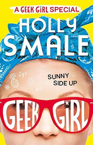 Sunny Side Up (Geek Girl Special, Book 2) Hardcover – 30 Jun 2016