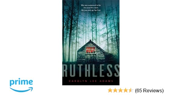 Amazon Com Ruthless 9781481422635 Carolyn Lee Adams Books