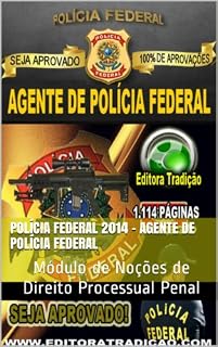 Livro Polícia Federal 2014 - Agente de Polícia Federal: Módulo de Noções de Direito Processual Penal