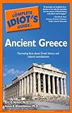 The Complete Idiot's Guide to Ancient Greece by Eric D. Nelson, Susan K. Allard-Nelson