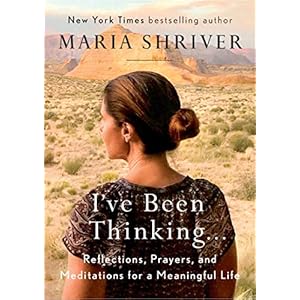 I've Been Thinking . . .: Reflections, Prayers, and Meditations for a Meaningful Life