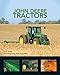 John Deere Tractors by Scott Webb, Andy Kraushaar