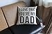 DolphineShow Unique Pillow Shams Printed Cotton Linen I Love That You're My DAD Pattern Sofa Decor Throw Pillow Cases Cushion Cover 18x18