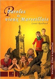 Paroles de vieux Marseillais