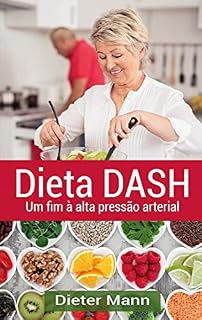 Livro Dieta DASH: Um fim à alta pressão arterial