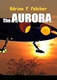 The Aurora (Aurora Saga Book 1)