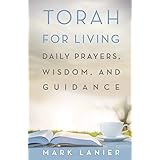 Torah for Living: Daily Prayers, Wisdom, and Guidance (1845 Books)