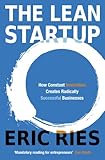 Lean Startup How Constant Innovation Creates Radically Successful Businesses cover